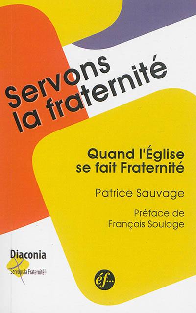 Quand l'Eglise se fait fraternité : une relecture de la démarche Diaconia