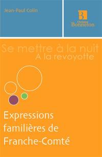 Expressions familières de Franche-Comté