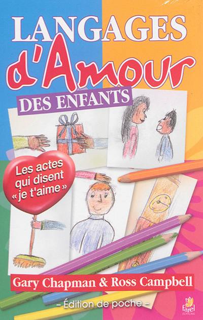 Langages d'amour des enfants : les actes qui disent je t'aime