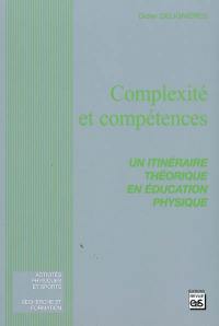 Complexité et compétences : un itinéraire théorique en éducation physique