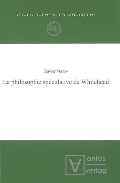 La philosophie spéculative de Whitehead