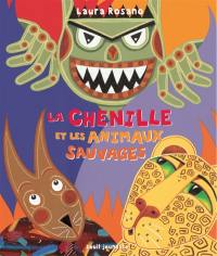 La chenille et les animaux sauvages