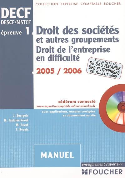 Droit des sociétés et autres groupements, droit de l'entreprise en difficulté : épreuve n°1, DECF, DESCF, MSTCF : manuel