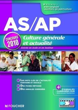 AS-AP, culture générale et actualité : entrée en école et en institut, concours 2010