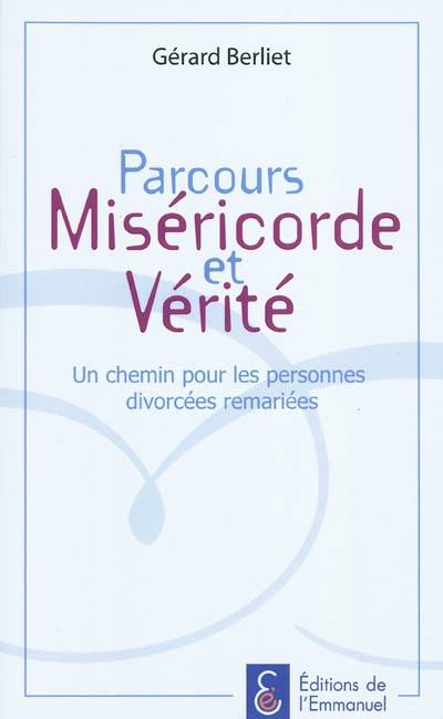 Parcours Miséricorde et vérité : un chemin pour les personnes divorcées remariées : ouvriers de la onzième heure