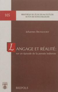 Langage et réalité : sur un épisode de la pensée indienne