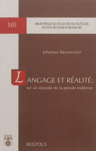 Langage et réalité : sur un épisode de la pensée indienne