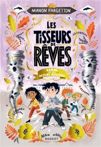 Les tisseurs de rêves. Liam et les dessins magiques