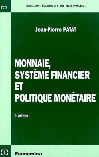 Monnaie, système financier et politique monétaire