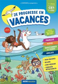 Je progresse en vacances : 7-8 ans, CE1 au CE2