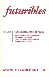 Futuribles 165-166, mai-juin 1992. Temps de travail : Numéro spécial