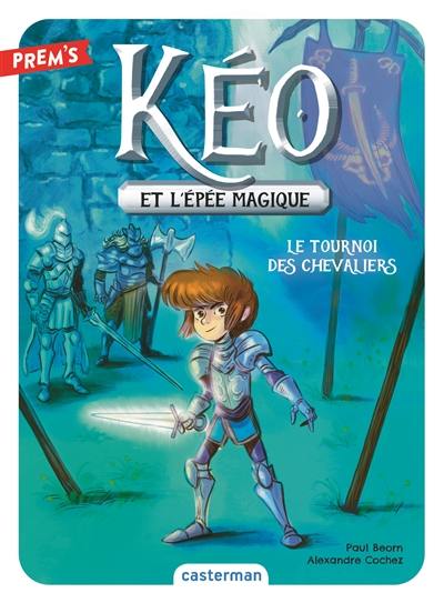 Kéo et l'épée magique. Vol. 3. Le tournoi des chevaliers