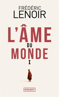 L'âme du monde. Vol. 1