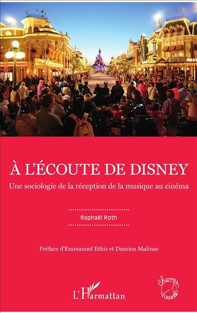 A l'écoute de Disney : une sociologie de la réception de la musique au cinéma