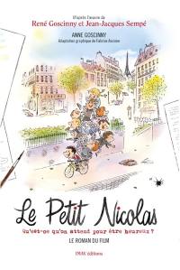 Le petit Nicolas : qu'est-ce qu'on attend pour être heureux ? : le roman du film