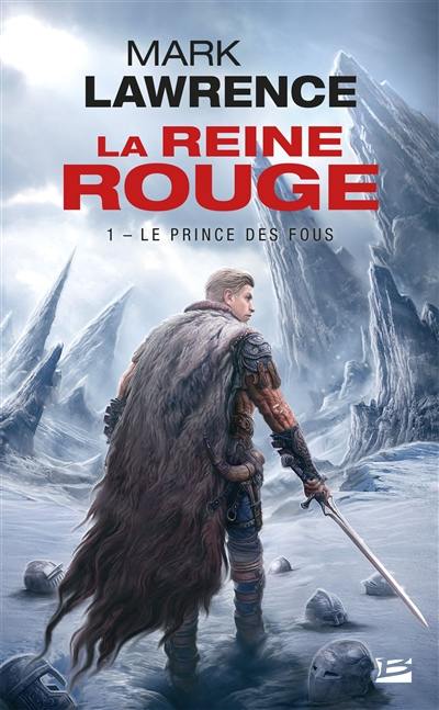 La reine rouge. Vol. 1. Le prince des fous