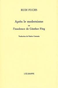 Après le modernisme ou L'insolence de Günter Förg