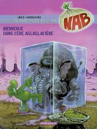 Nabuchodinosaure. Vol. 11. Bienvenue dans l'ère aglaglacière