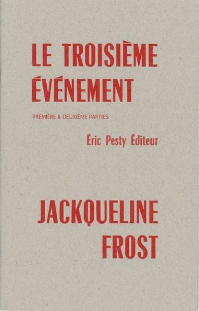 Le troisième événement : première & deuxième parties