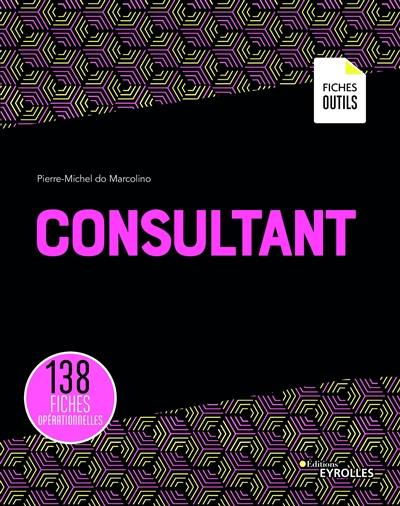 Consultant : 138 fiches opérationnelles