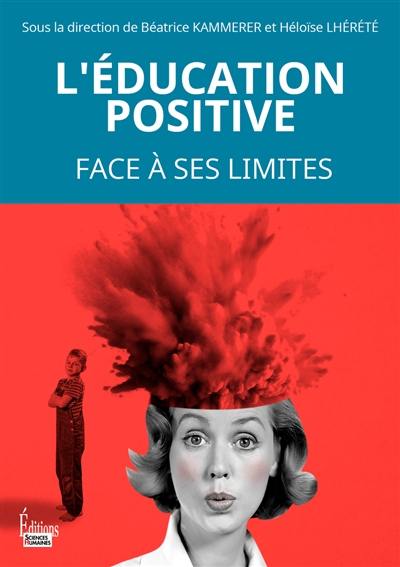 L'éducation positive face à ses limites