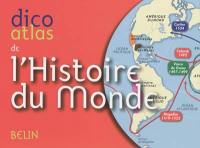 Dico atlas de l'histoire du monde