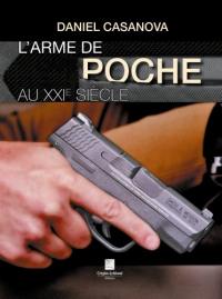 L'arme de poche au XXIe siècle