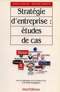 Stratégie d'entreprise : études de cas