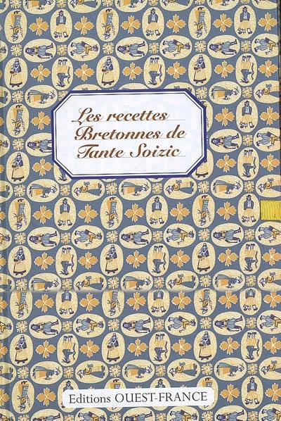 Les recettes bretonnes de tante Soizic