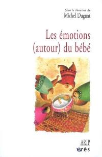 Les émotions (autour) du bébé