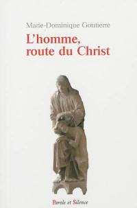 L'homme, route du Christ