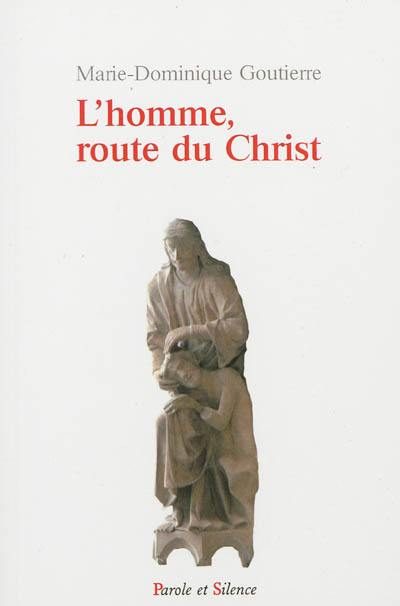 L'homme, route du Christ