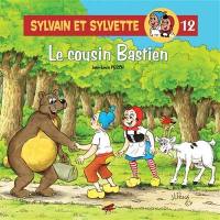 Sylvain et Sylvette. Vol. 12. Le cousin Bastien