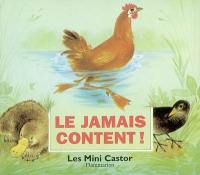 Le jamais content