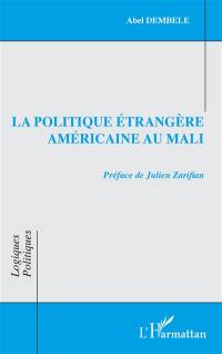 La politique étrangère américaine au Mali