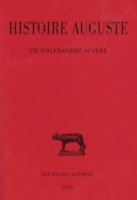 Histoire auguste. Vol. 3-2. Vie d'Alexandre Sévère