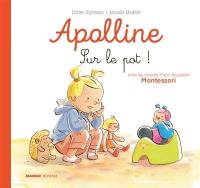 Apolline. Sur le pot !