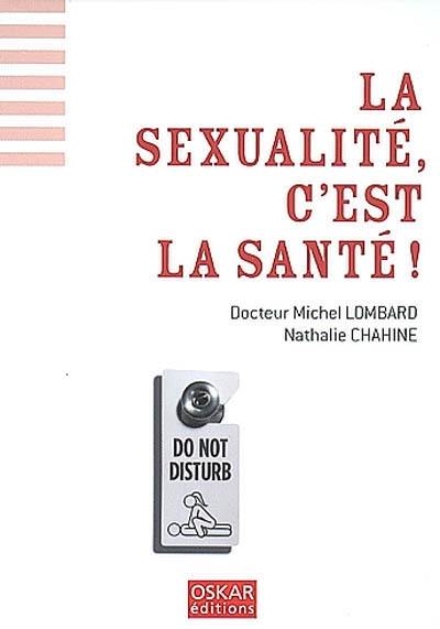 La sexualité, c'est la santé !