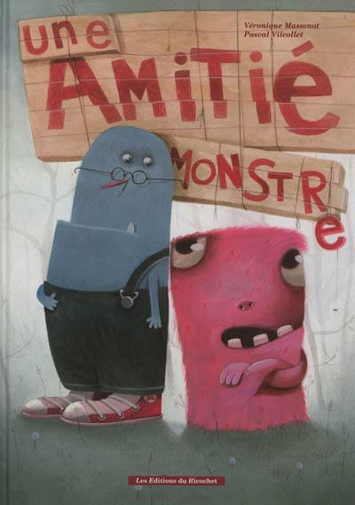 Une amitié monstre