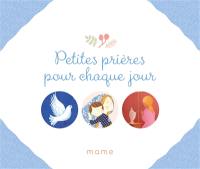 Petites prières pour chaque jour