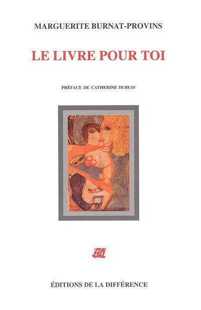 Le livre pour toi : poèmes en prose