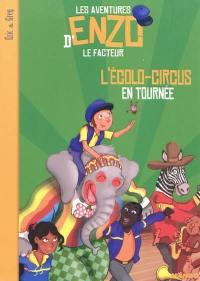 Les aventures d'Enzo le facteur. Vol. 4. L'écolo-circus en tournée