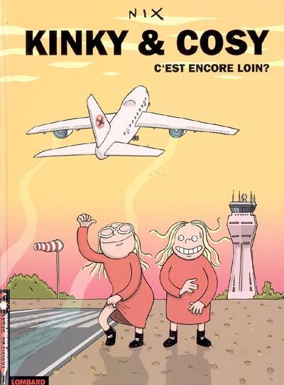 Kinky et Cosy. Vol. 1. C'est encore loin ?