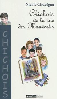 Chichois de la rue des Mauvestis