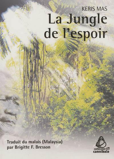 La jungle de l'espoir