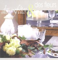 Des fêtes et des fleurs