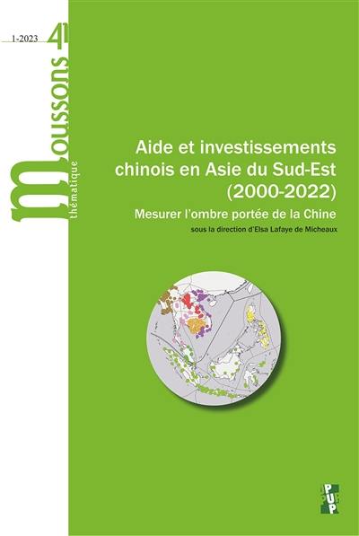 Moussons, n° 41. Aide et investissements chinois en Asie du Sud-Est (2000-2022) : mesurer l'ombre portée de la Chine