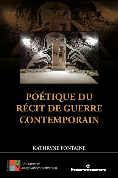 Poétique du récit de guerre contemporain