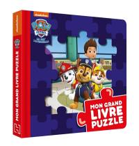 La Pat' Patrouille : mon grand livre puzzle