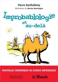 Improbablologie et au-delà : nouvelles chroniques de science improbable